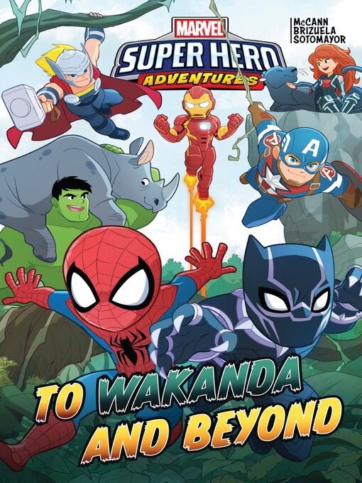 Title details for Marvel Super Hero Adventures: To Wakanda And Beyond by Jim McCann - Available